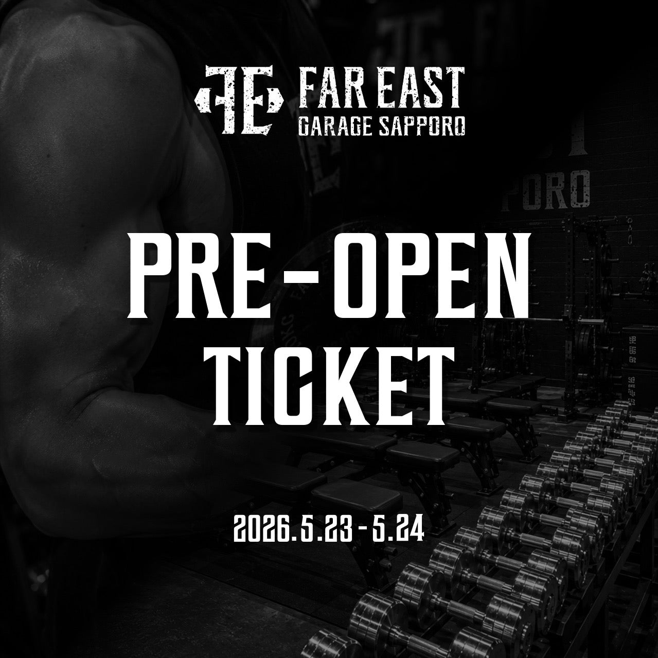 【Far East Garage】プレオープンチケット